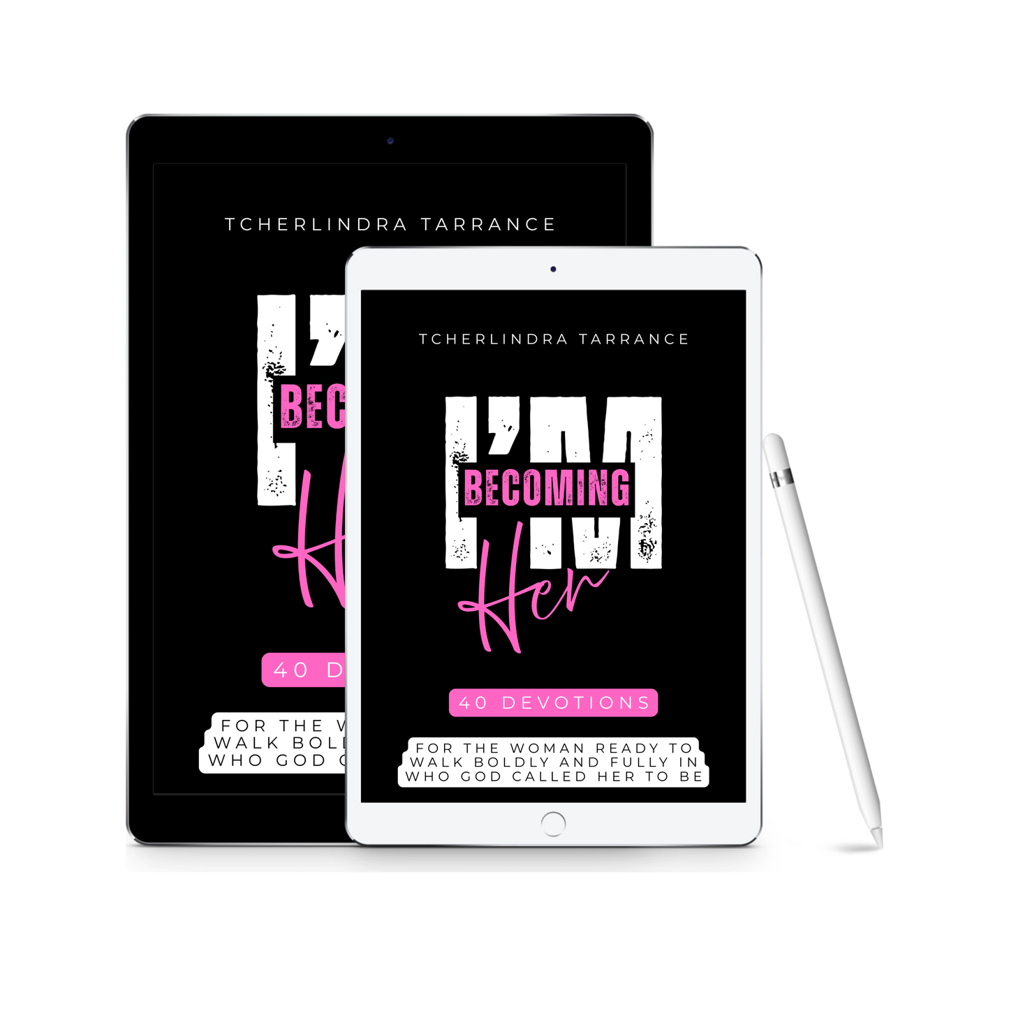 DIGITAL: I'm Becoming Her: 40 Devotions for the Woman Ready to Walk Fully in Who God Called Her to Be