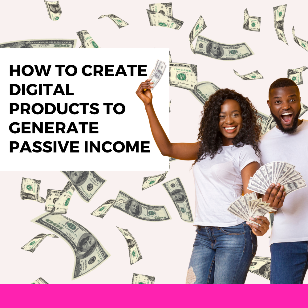 How to Create Digital Products to UNLOCK Passive Income E-Course