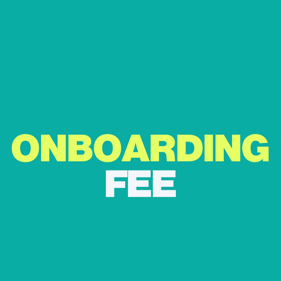 Onboarding Fee (One Time)