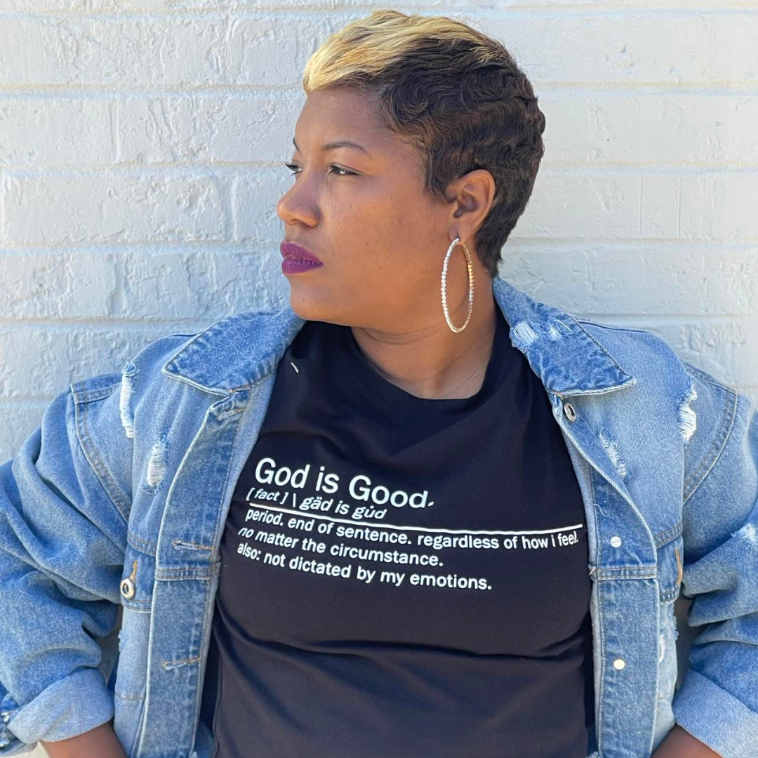 God is Good Definition Tee