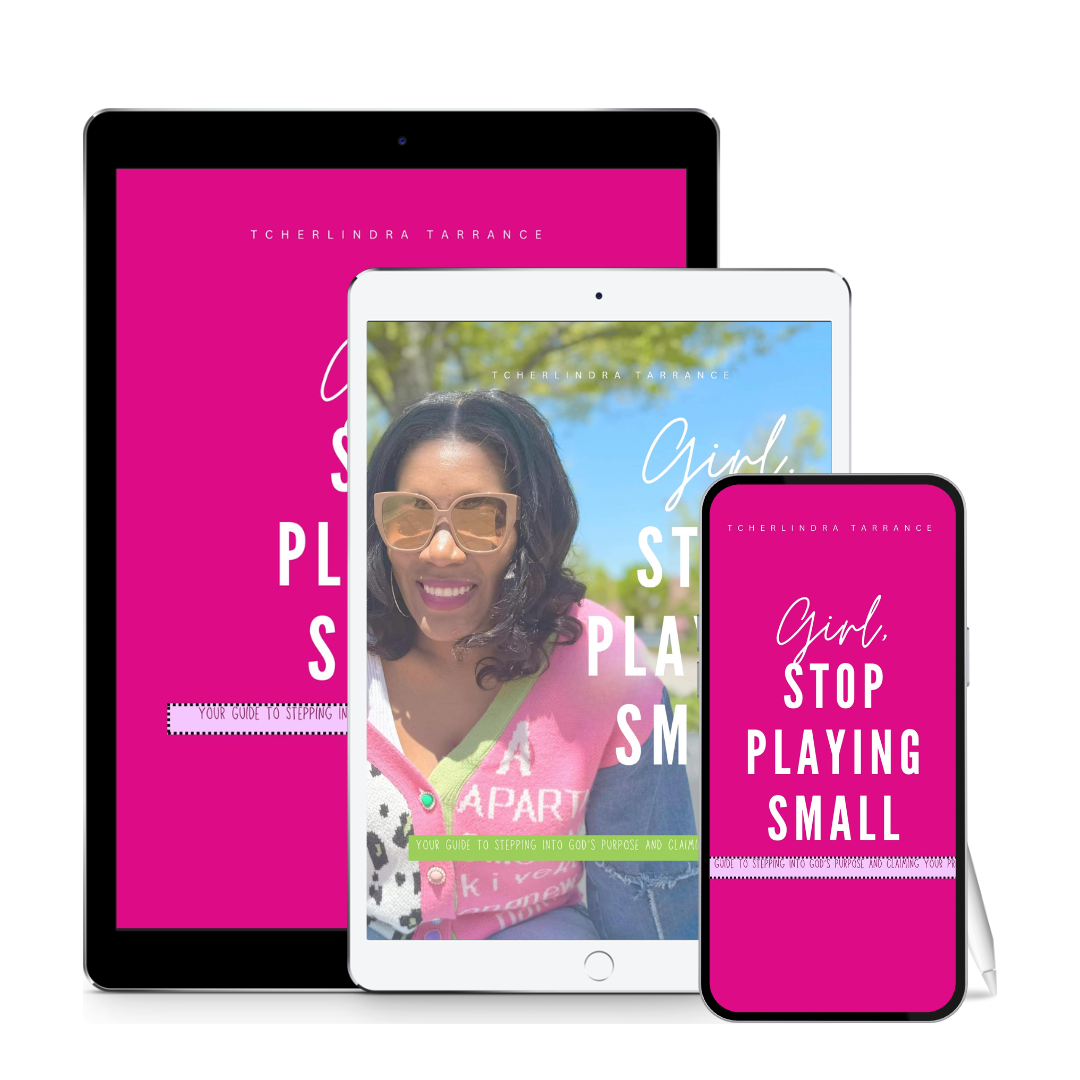 Girl, Stop Playing Small: Your Guide to Stepping Into God’s Purpose and Claiming Your Promise" Toolkit